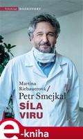 Síla viru - Martina Riebauerová, Petr Smejkal