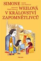 Simone Weilová v království Zapomnětlivců - Anne Waelesová