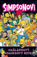 Simpsonovi: Našlápnutý komiksový kotel - kolektiv autorů