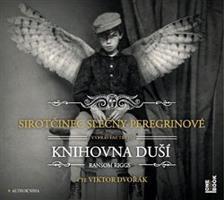 Sirotčinec slečny Peregrinové: Knihovna duší - Ransom Riggs