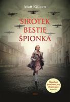 Sirotek, bestie, špionka - Matt Killeen