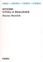 Sitcom: vývoj a realizace - Václav Slunčík