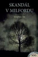 Skandál v Milfordu - Josephine Tey