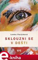 Sklouzni se v dešti - Lenka Parýzková