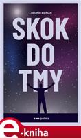 Skok do tmy - Lubomír Kirman