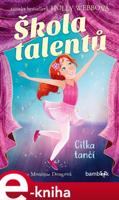 Škola talentů – Cilka tančí - Holly Webbová