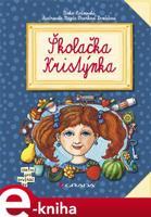 Školačka Kristýnka - Lenka Rožnovská