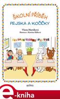 Školní příběh pejska a kočičky - Vlasta Hurtíková