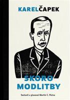 Skoro modlitby - Karel Čapek