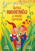 Skřítci Radostníčci a veselé čarování - Anna Burdová