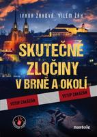 Skutečné zločiny v Brně a okolí - Ivana Auingerová, Ivana Žáková