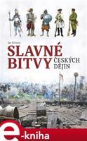 Slavné bitvy českých dějin - Jan Kvirenc