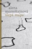 Slepá mapa - Alena Mornštajnová