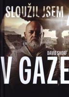 Sloužil jsem v Gaze - David Shorf