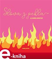 Slova z pekla - Alexandra Kohoutová