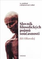 Slovník filozofických pojmů současnosti - Jiří Olšovský