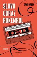 Slovo, obraz, rokenrol - David Hrbek