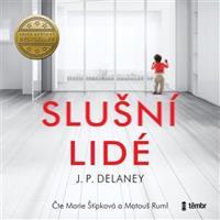 Slušní lidé - J. P. Delaney