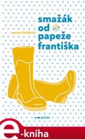 Smažák od Papeže Františka - Zuzana Froňková