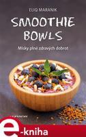 Smoothie bowls - Eliq Maranik