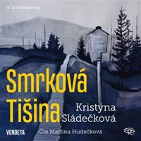 Smrková Tišina - Kristýna Sládečková