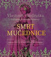 Smrt mučednice - Vlastimil Vondruška