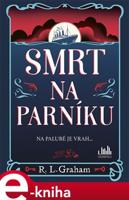 Smrt na parníku - R. L Graham