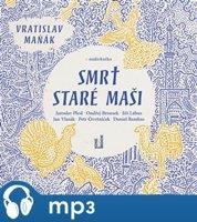 Smrt staré Maši, mp3 - Vratislav Maňák