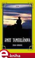 Smrt Tamerlánova - Edgar Knobloch