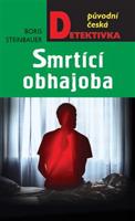 Smrtící obhajoba - Boris Steinbauer