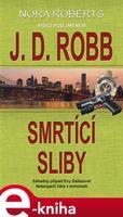 Smrtící sliby - J. D. Robb