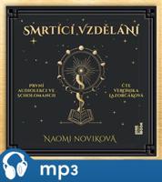 Smrtící vzdělání, mp3 - Naomi Noviková