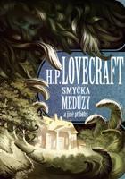 Smyčka medúzy a jiné příběhy - Howard Phillips Lovecraft