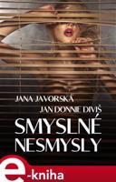 Smyslné nesmysly - Jana Javorská