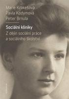 Sociální kliniky - Pavla Kodymová, Petr Brnula, Marie Krakešová