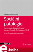 Sociální patologie - Jiří Škoda, Slavomil Fischer