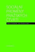 Sociální proměny pražských čtvrtí - Martin Ouředníček, Jana Temelová