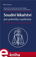 Soudní lékařství pro právníky a policisty - František Vavera, kolektiv, Miroslav Hirt