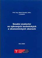 Soudní znalectví ve vybraných technických a ekonomických oborech - Albert Bradáč, kol.