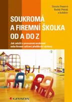 Soukromá a firemní školka od A do Z - Terezie Pemová, Radek Ptáček, kol.