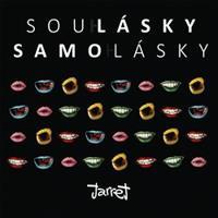 Soulásky &amp; samolásky - Jarret