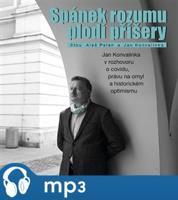 Spánek rozumu plodí příšery, mp3 - Jan Konvalinka, Aleš Palán