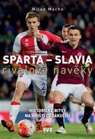 Sparta - Slavia: rivalové navěky - Milan Macho