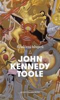 Spolčení hlupců - John Kennedy Toole