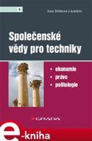 Společenské vědy pro techniky - Jana Hrbková, kol.