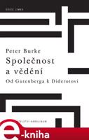 Společnost a vědění - Peter Burke