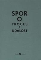 Spor o proces a událost - Michal Ajvaz, Karolína Pauknerová