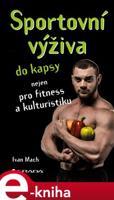 Sportovní výživa do kapsy - Ivan Mach