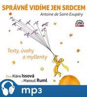 Správně vidíme jen srdcem - Texty, úvahy a myšlenky, mp3 - Antoine de Saint-Exupéry