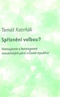 Spříznění volbou? - Tomáš Katrňák